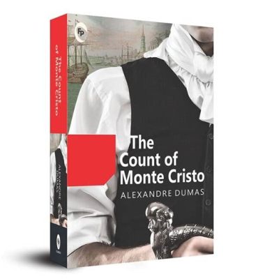  The Count of Monte Cristo - 흥미진진한 복수극과 시대를 초월하는 사랑 이야기!